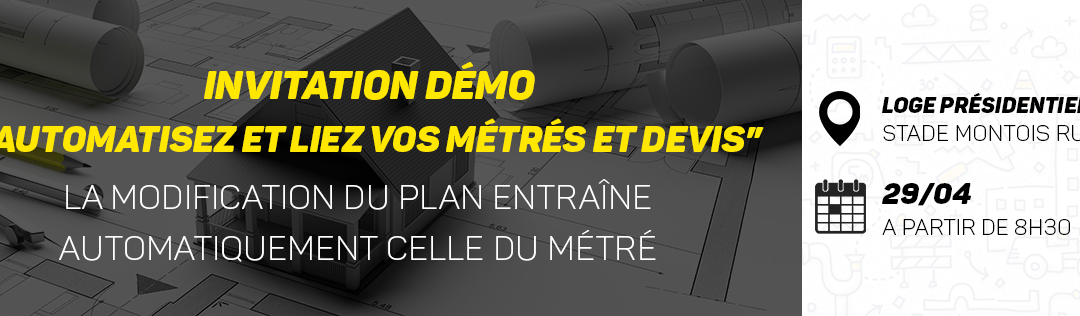 Évènement « automatisez et liez vos metres et devis » 29 avril à Mont de Marsan
